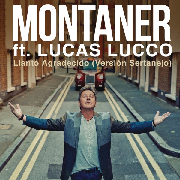 Llanto Agradecido (Versión Sertanejo) [feat. Lucas Lucco] - Single album cover
