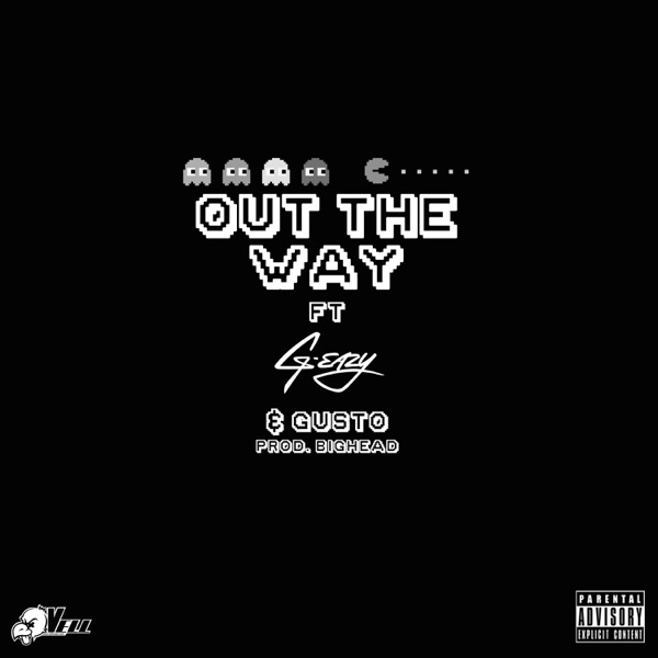 Out the Way (feat. G-Eazy & Gusto) - Single album cover