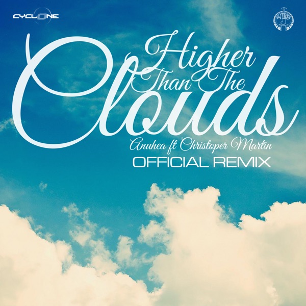 Higher Than the Clouds (feat. Christopher Martin) [Official Remix] - Single album cover