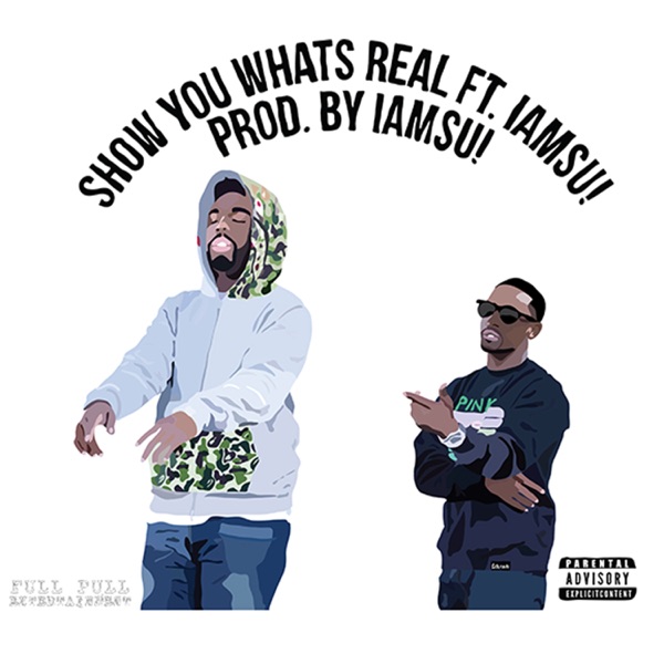 Show You What's Real (feat. IamSu!) - Single album cover