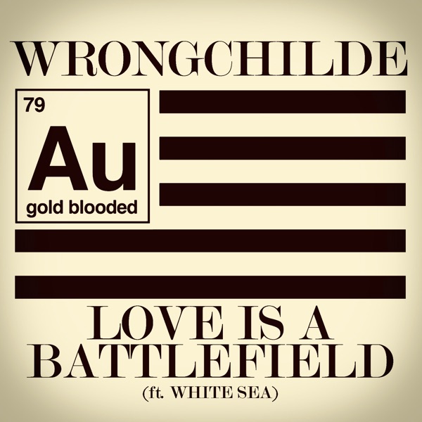 Love Is a Battlefield (feat. White Sea) - Single album cover