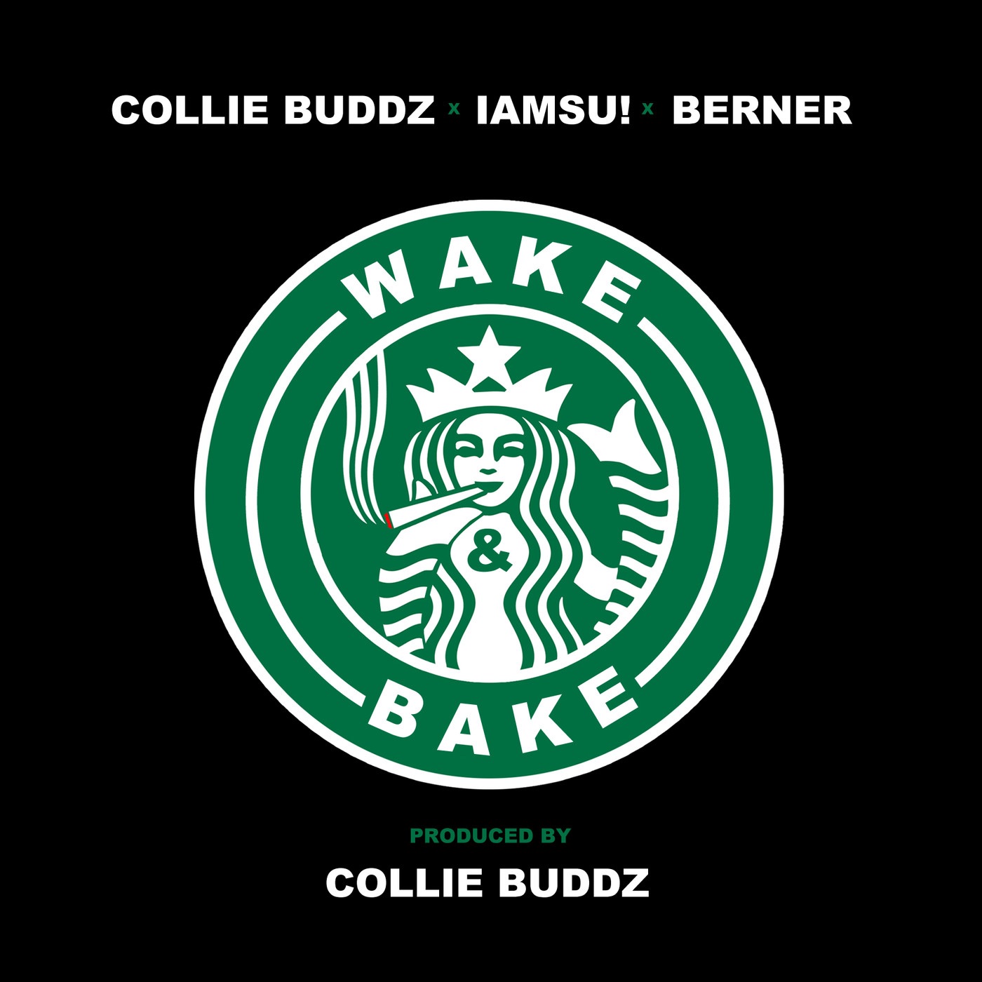 Wake & Bake (feat. Iamsu! & Berner) - Single album cover