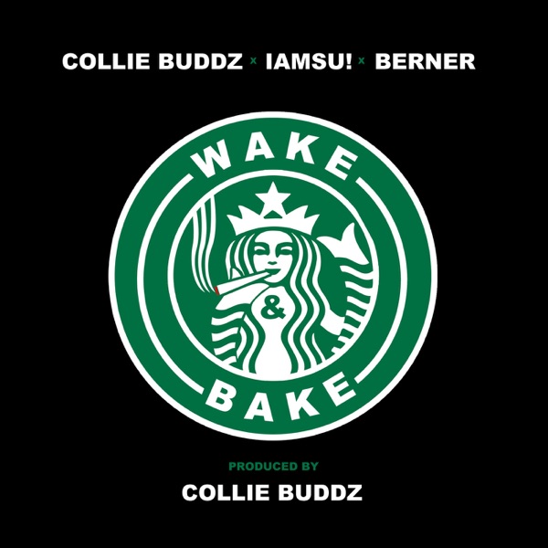 Wake & Bake (feat. Iamsu! & Berner) - Single album cover