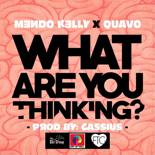 What Are You Thinking? (feat. Quavo) - Single album cover