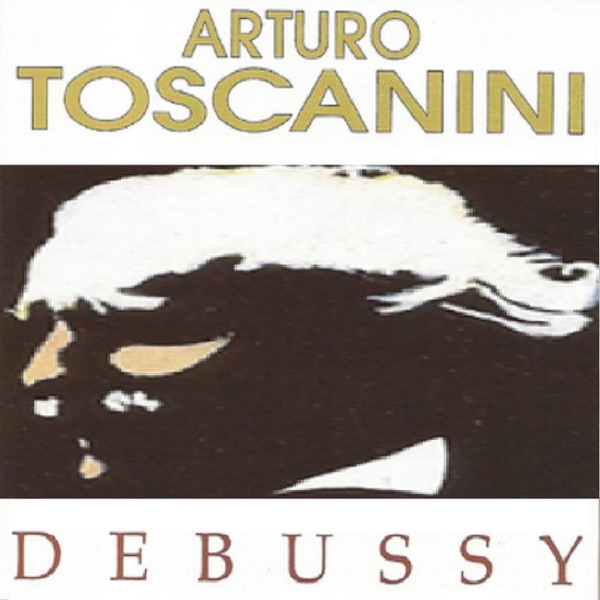 Arturo Toscanini - Debussy album cover