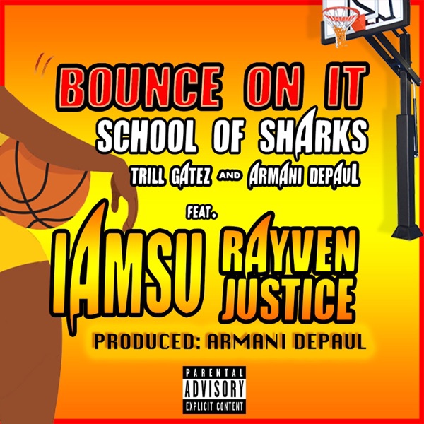 Bounce on It (feat. Armani DePaul, Trill Gatez, IamSu & Rayven Justice) - Single album cover