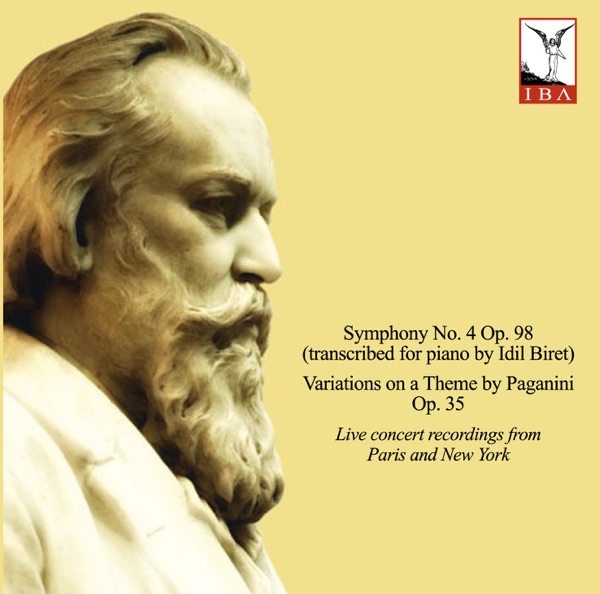 Brahms: Symphony No. 4, Variations on a Theme by Paganini & 8 Klavierstücke (Live) album cover