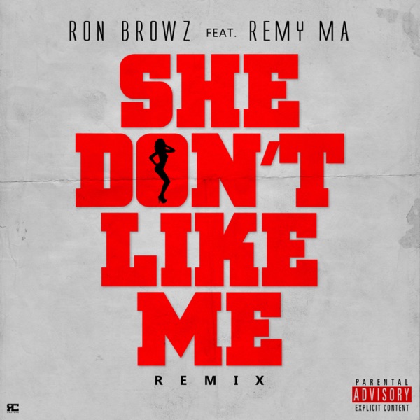 She Don't Like Me (Remix) [feat. Remy Ma] - Single album cover