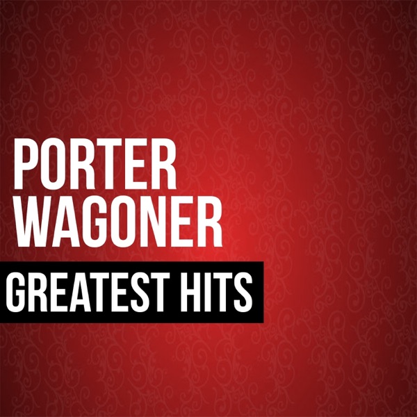 Porter Wagoner Greatest Hits album cover