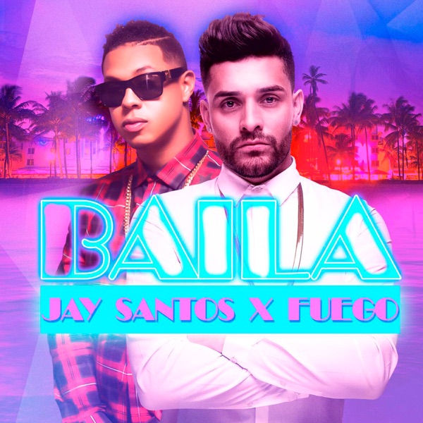 Baila (feat. Fuego) - Single album cover
