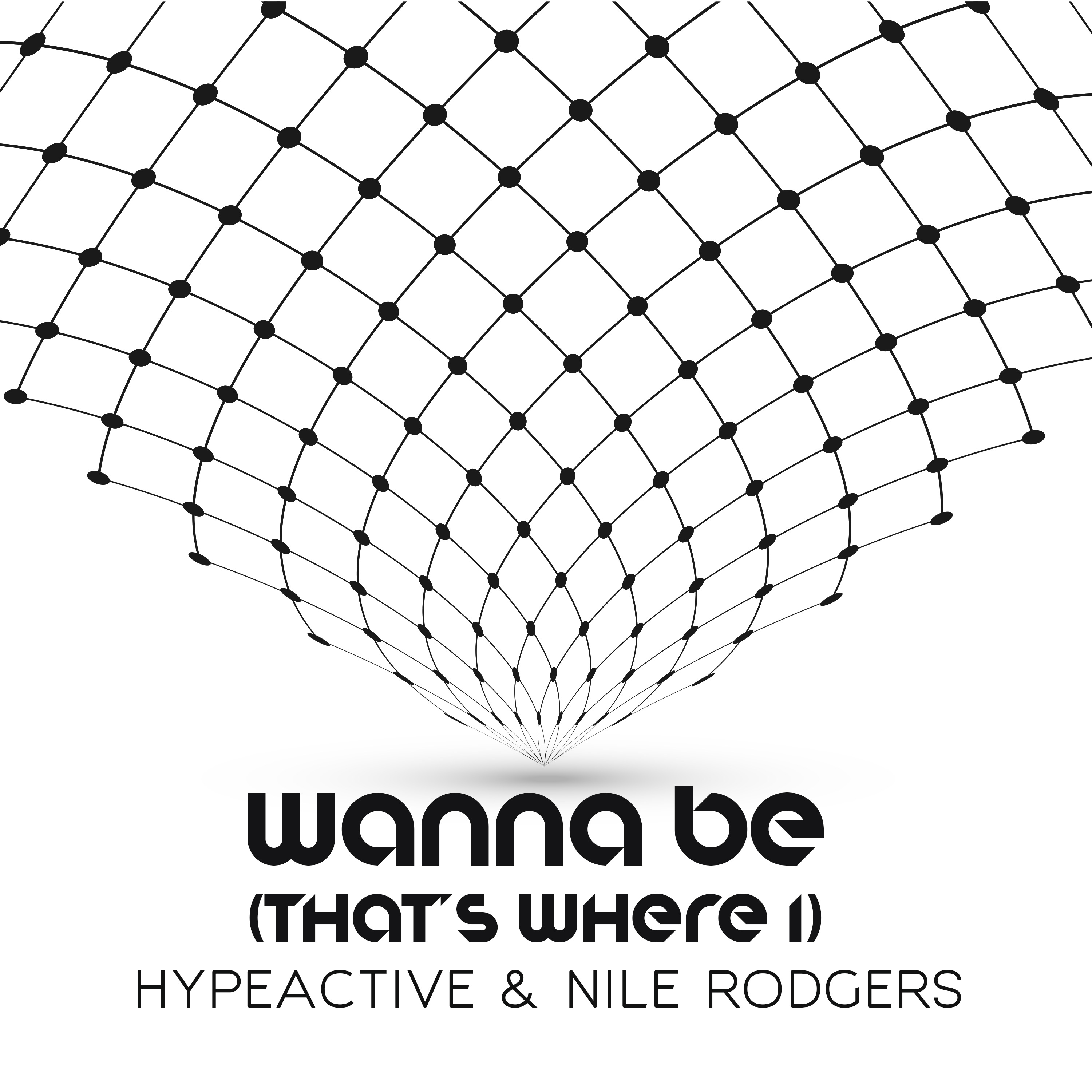 Wanna Be (That's Where I) - Single album cover