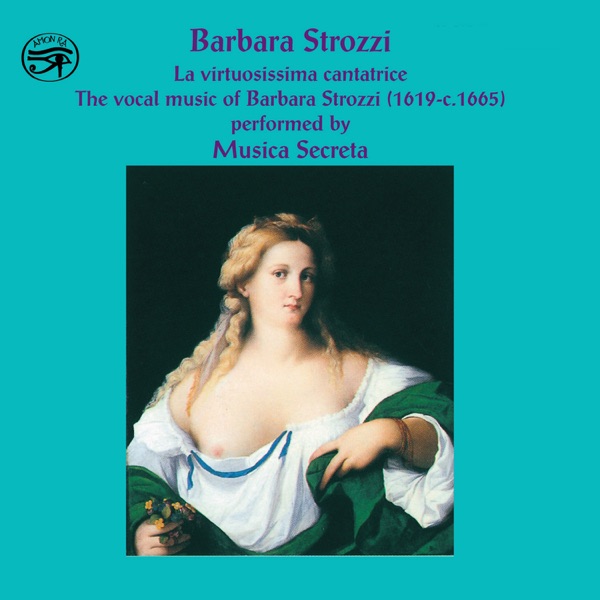 Barbara Strozzi: La Virtuosissima Cantatrice album cover