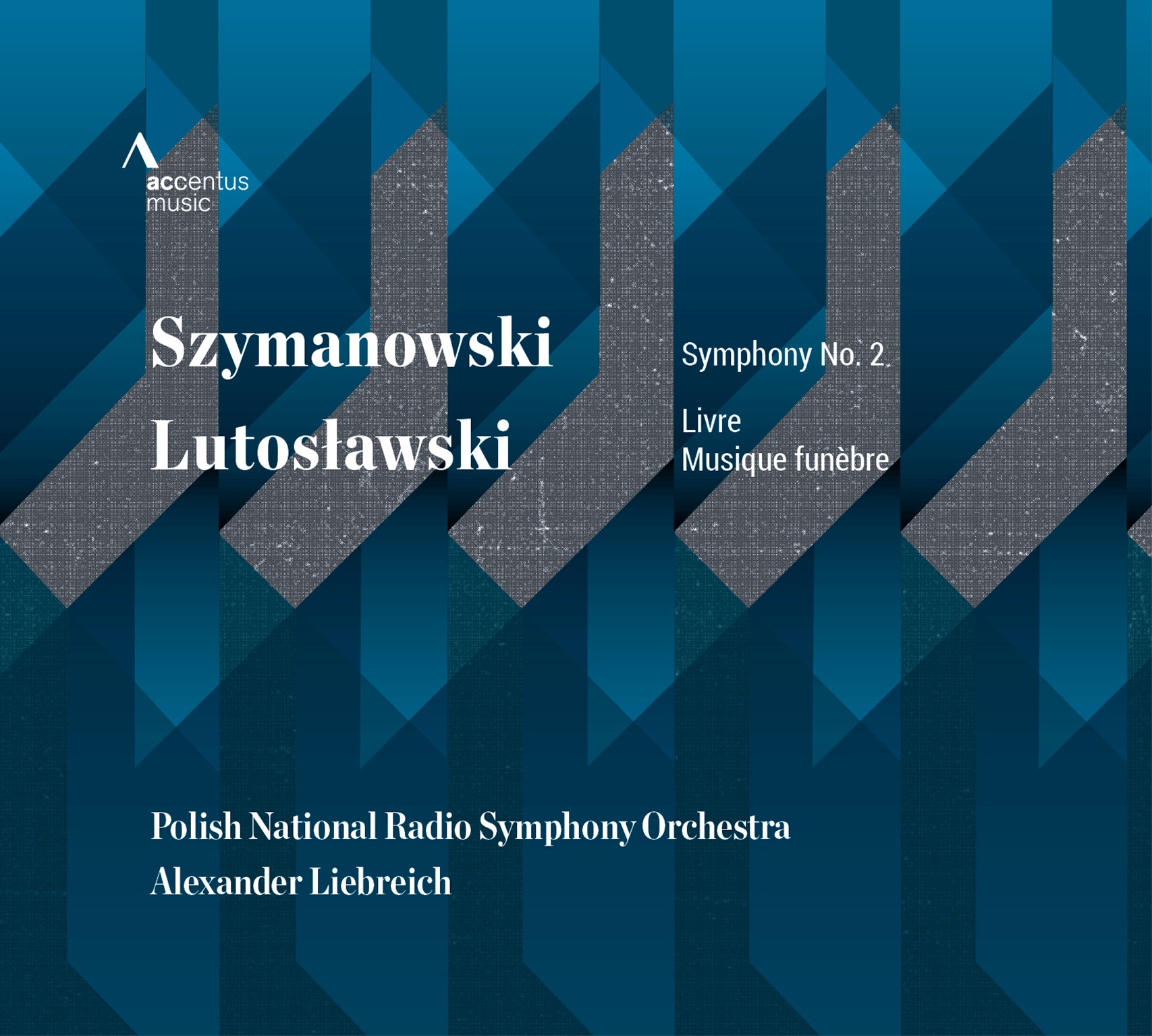 Szymanowski: Symphony No. 2 - Lutosławski: Livre & Musique funèbre album cover