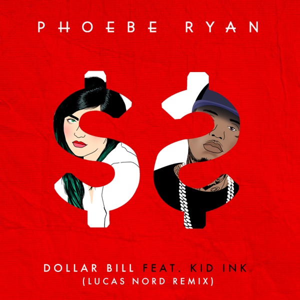 Dollar Bill (feat. Kid Ink) [Lucas Nord Remix] - Single album cover