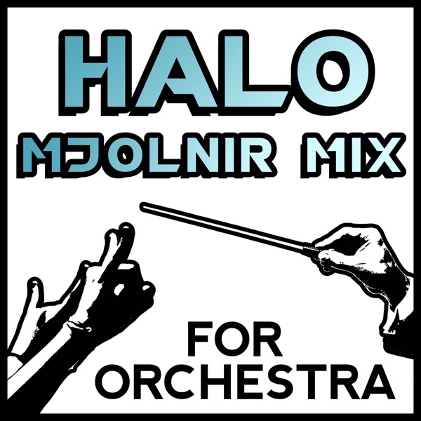 Mjolnir Mix (From "Halo") [Orchestra Cover Song] - Single album cover
