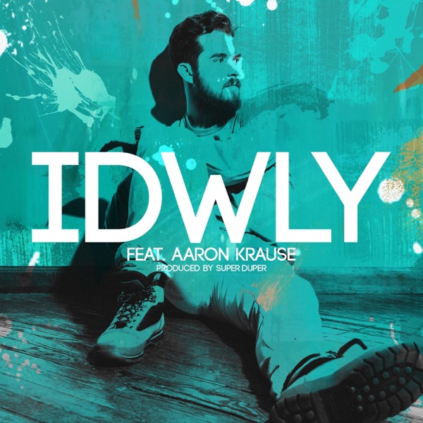 IDWLY (feat. Aaron Krause) - Single album cover