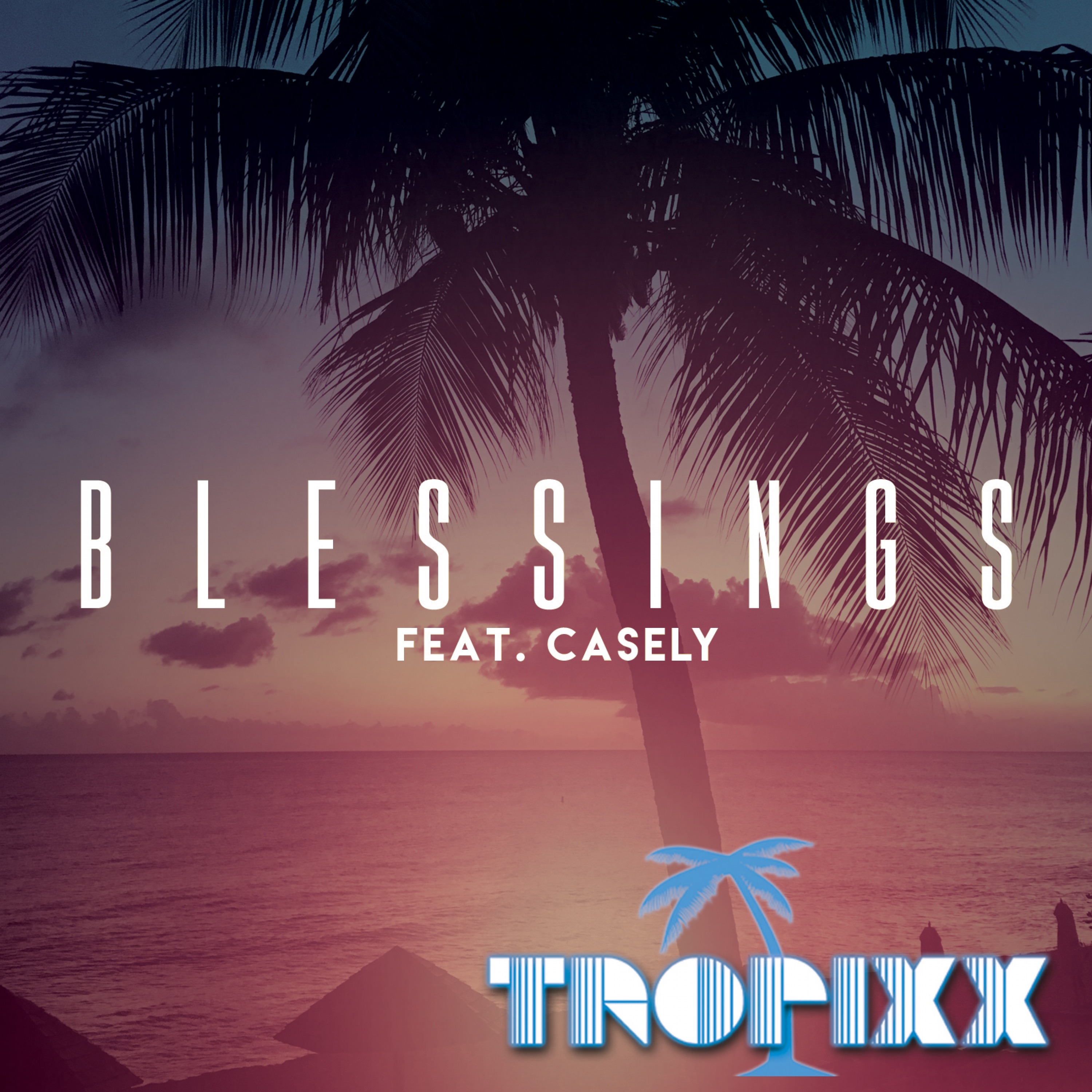 Blessings (feat. Casely) - Single album cover