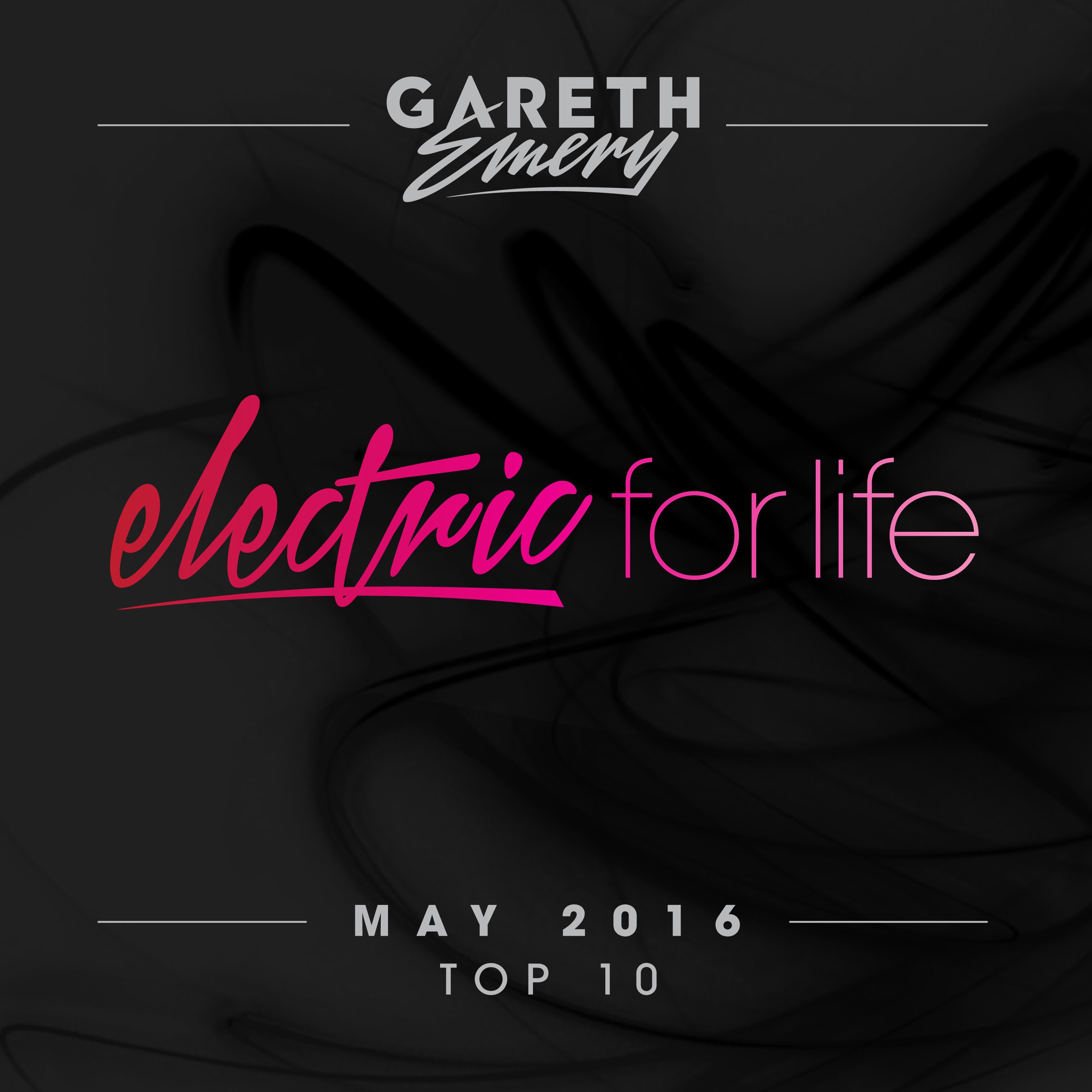 Electric for Life Top 10: May 2016 album cover