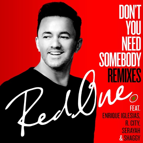 Don't You Need Somebody (feat. Enrique Iglesias, R. City, Serayah & Shaggy) [Remixes] - Single album cover
