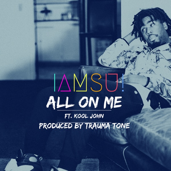 All On Me (feat. Kool John) - Single album cover