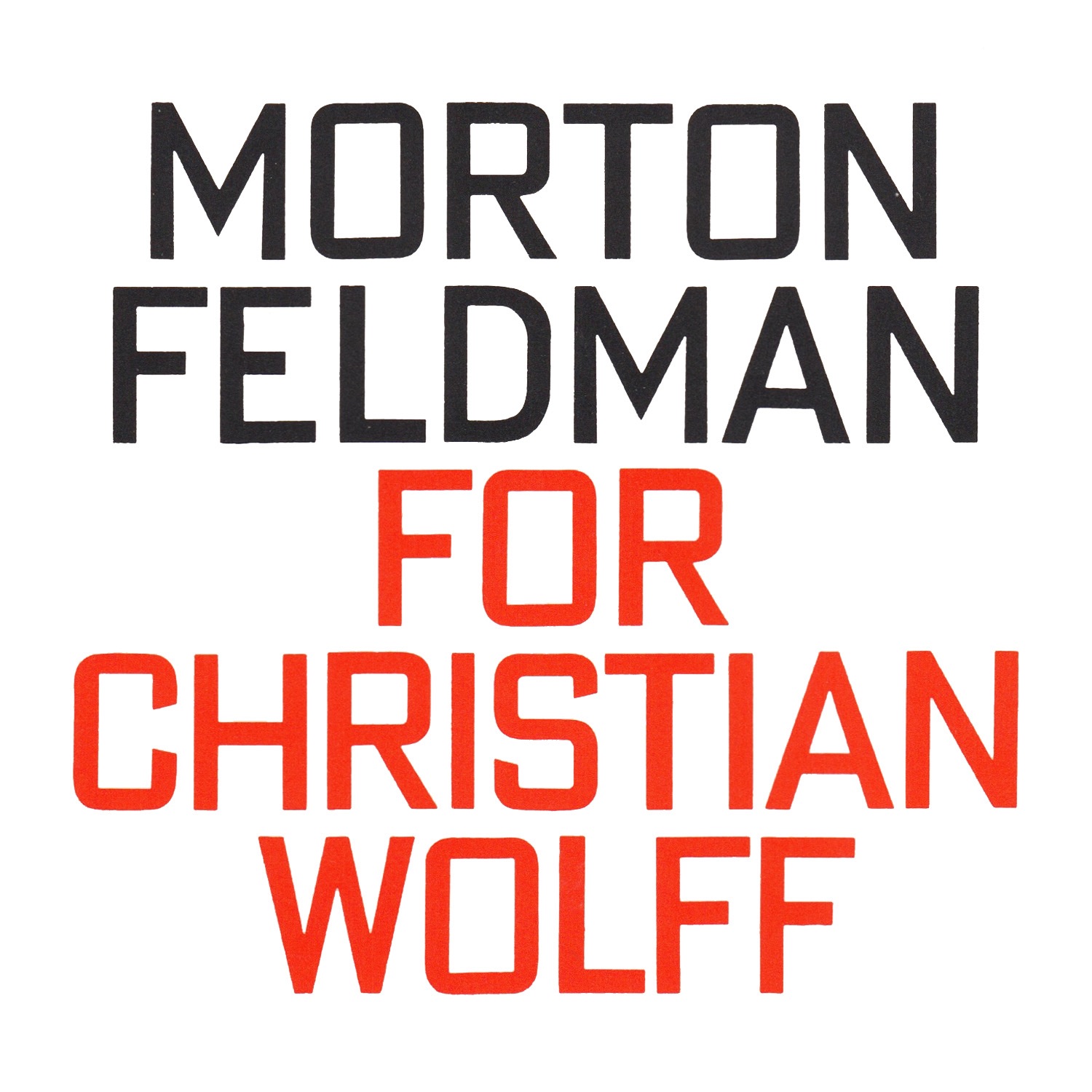 Morton Feldman: For Christian Wolff album cover