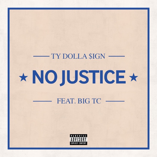 No Justice (feat. Big TC) - Single album cover