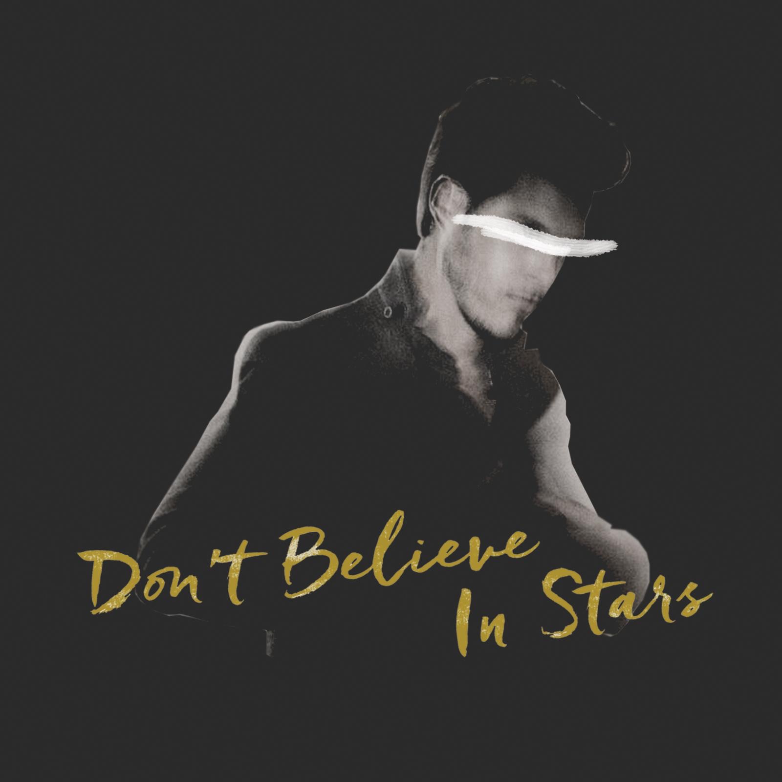 Don't Believe in Stars - Single album cover