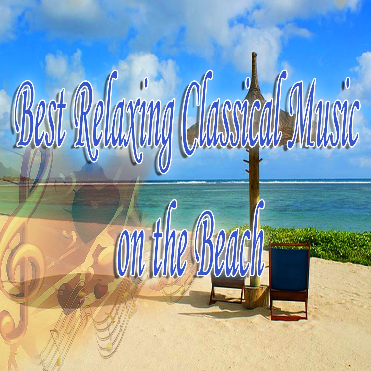 The Best Relaxing Classical Music on the Beach album cover