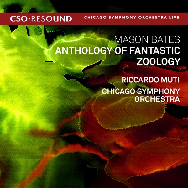 Mason Bates: Anthology of Fantastic Zoology (Live) album cover