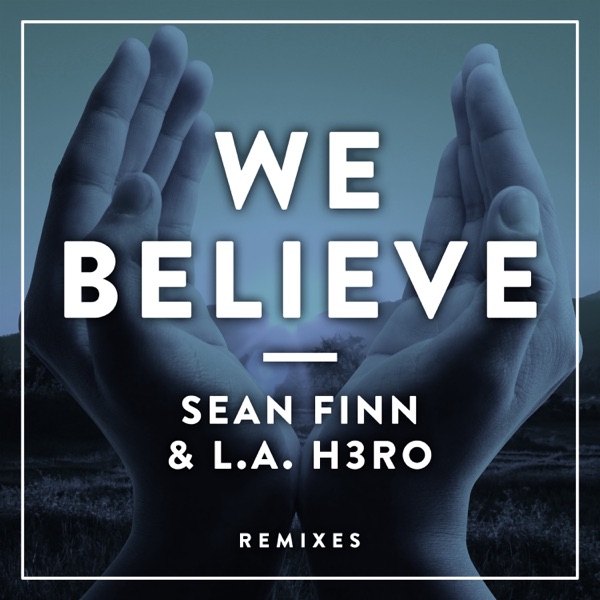 We Believe (Remixes) - EP album cover