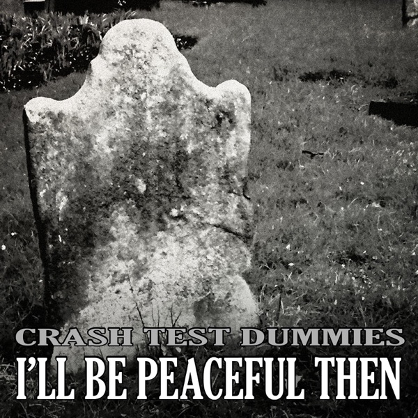 I'll Be Peaceful Then (feat. Brad Roberts) - Single album cover