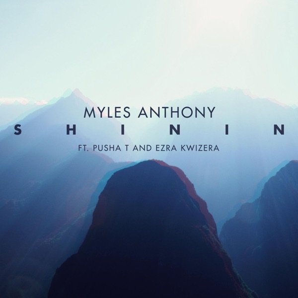 Shinin (feat. Pusha T & Ezra Kwizera) - Single album cover