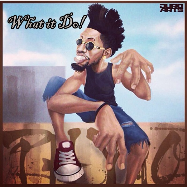 What It Do (feat. Laylow, Buckwylla, SosSick, Phenom, Jesse Jagz, Yung6ix, Olamide, Liu T & Seriki)  album cover