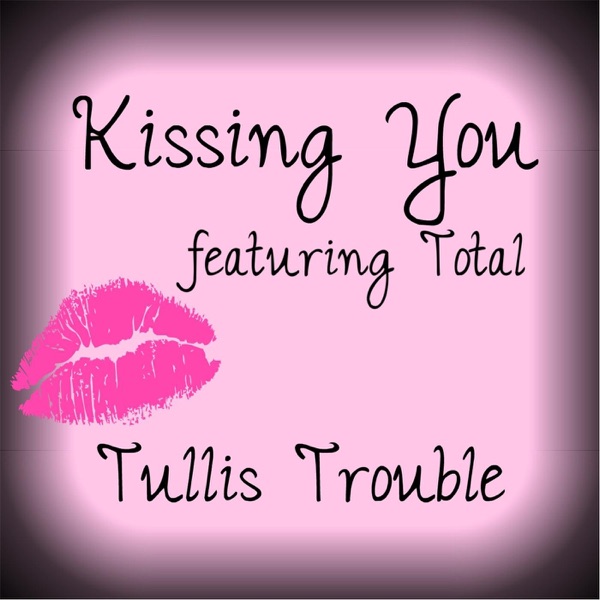 Kissing You (feat. Total) - Single album cover