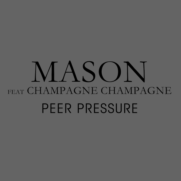 Peer Pressure (feat. Champagne Champagne) - Single album cover