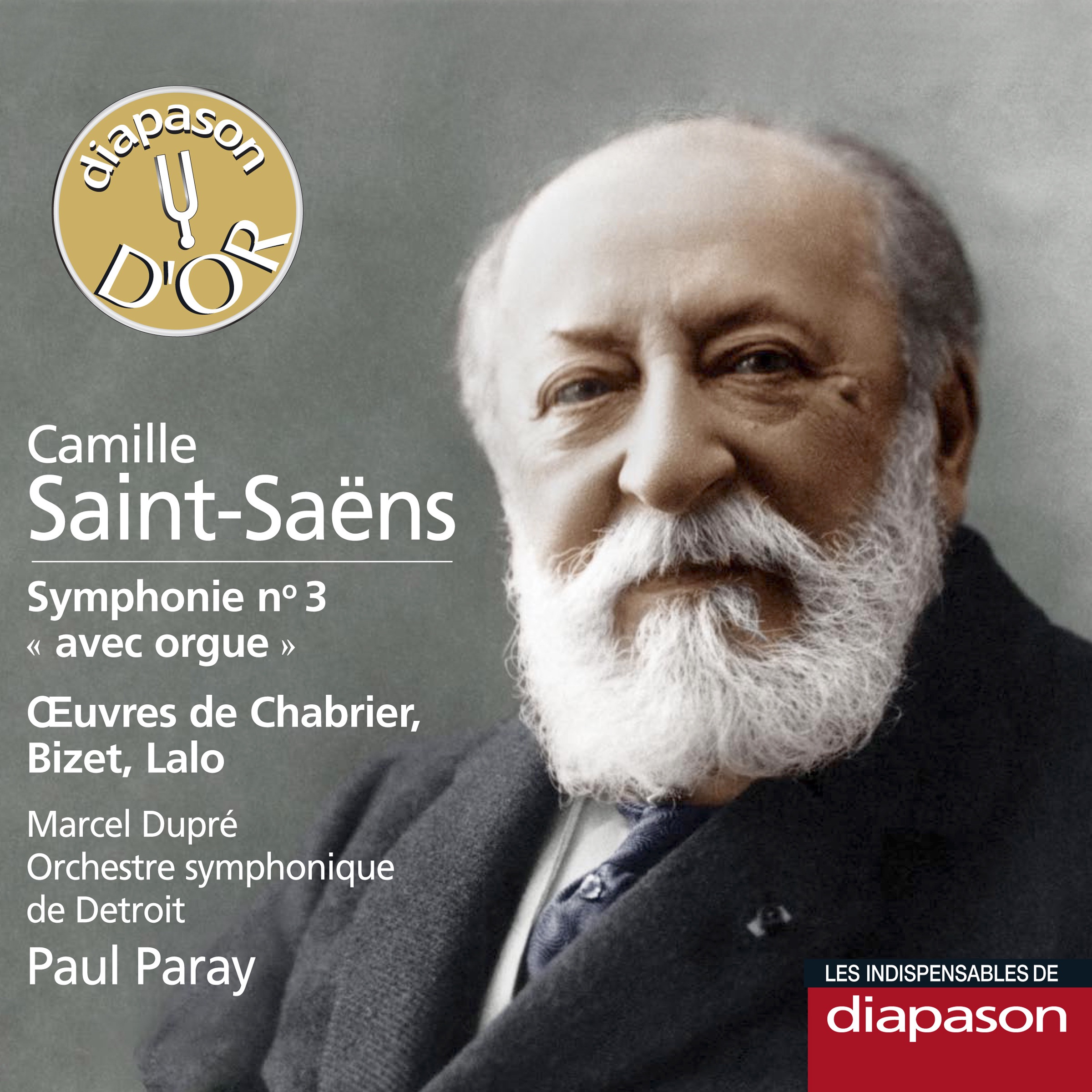 Saint-Saëns: Symphonie No. 3 - Œuvres de Chabrier, Bizet & Lalo (Les indispensables de Diapason) album cover