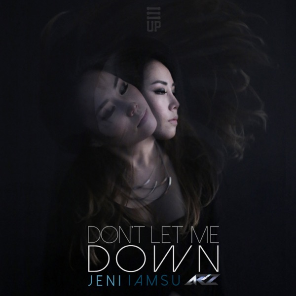 Don't Let Me Down (feat. IamSu & AR2) - Single album cover