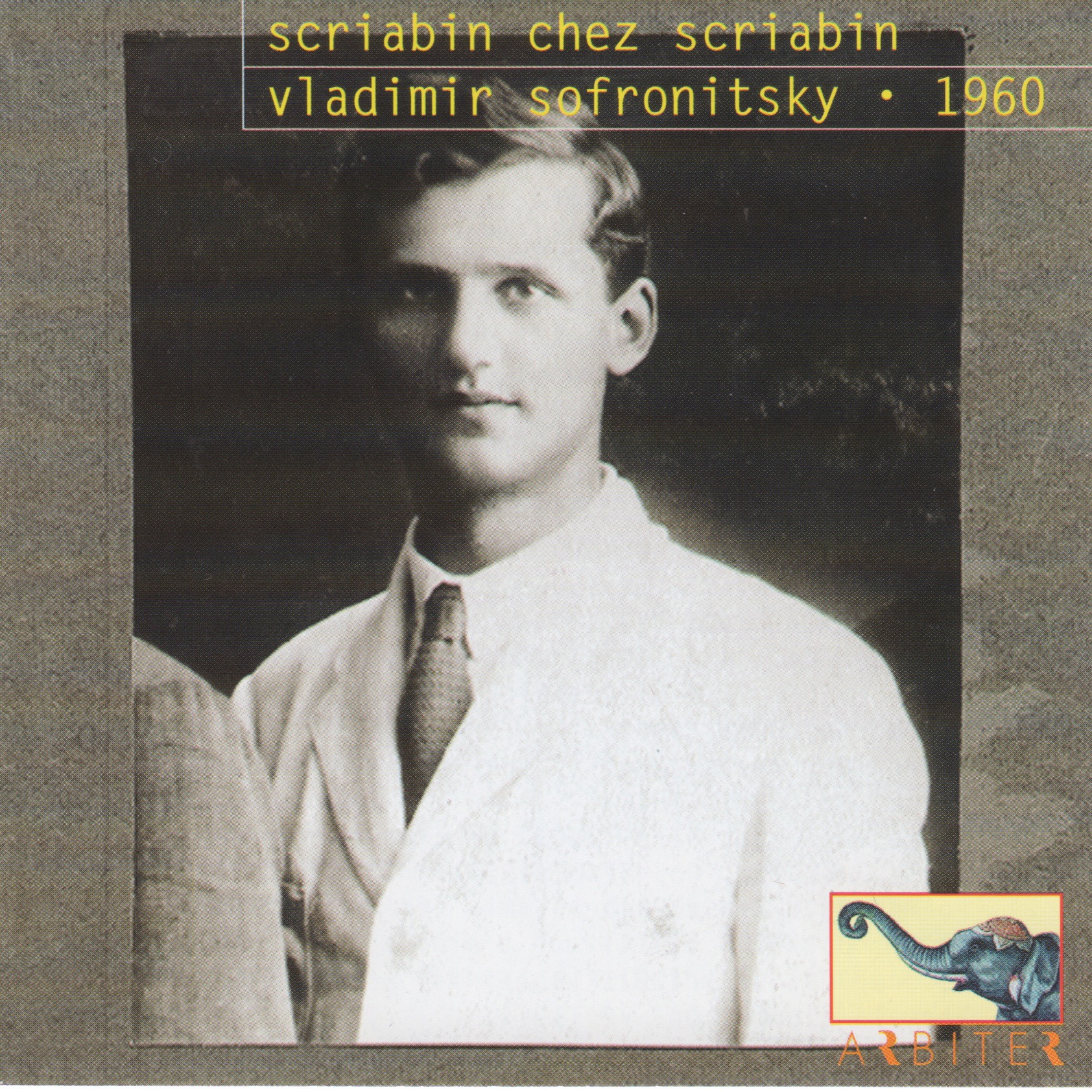 Scriabin chez Scriabin: Sofronitsky at the Scriabin Museum album cover