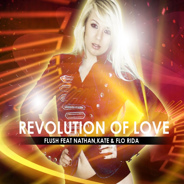 Revolution of Love (feat. Nathan, Kate & Flo Rida) - Single album cover