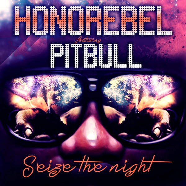 Seize the Night (feat. Pitbull) - Single album cover