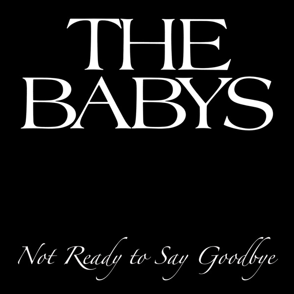 Not Ready to Say Goodbye - Single album cover