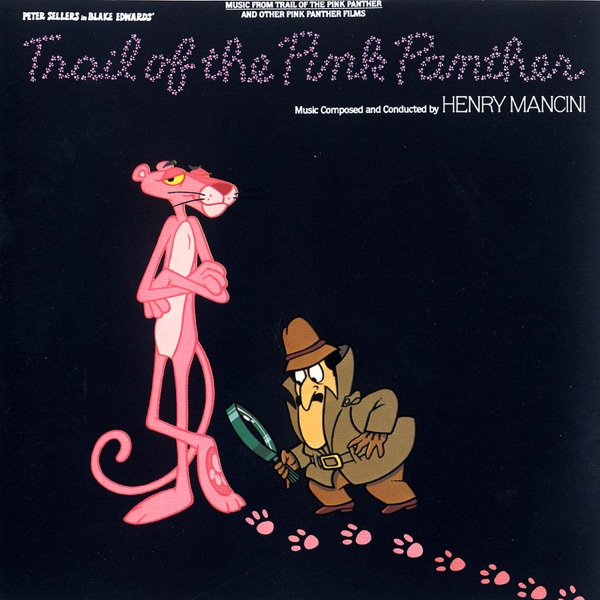 The Trail of the Pink Panther (Music from the Trail of the Pink Panther and Other Pink Panther Films album cover