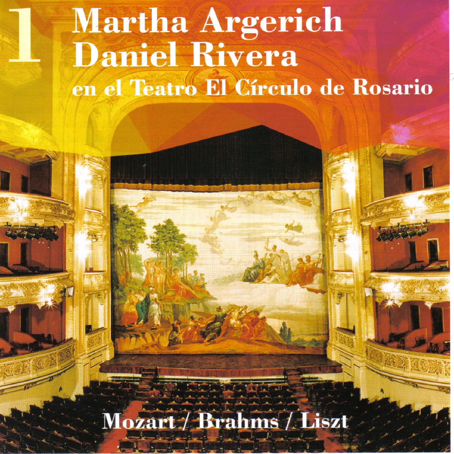 Martha Argerich - Daniel Rivera, en el Teatro El Círculo de Rosario, Vol. 1 album cover