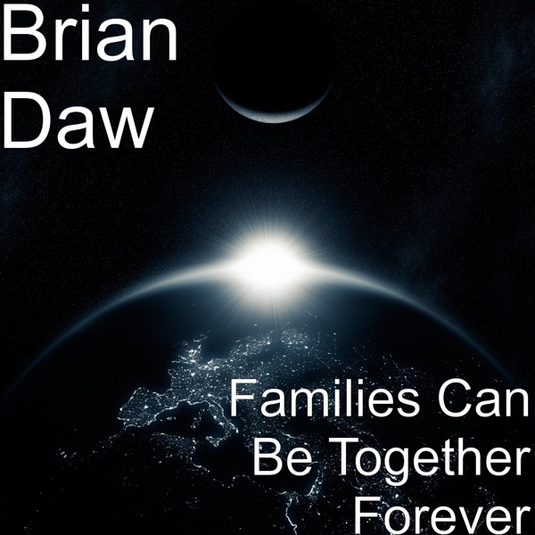 Families Can Be Together Forever - Single album cover