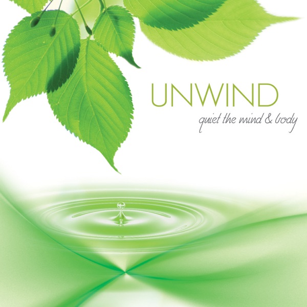 Unwind: Quiet the Mind & Body album cover