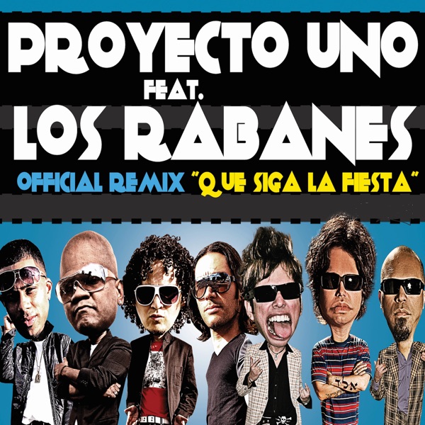 Que Siga La Fiesta (Remix) [feat. Los Rabanes] - Single album cover