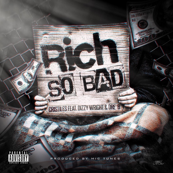 Rich So Bad (Feat. Dizzy Wright & Dre' B) - Single album cover
