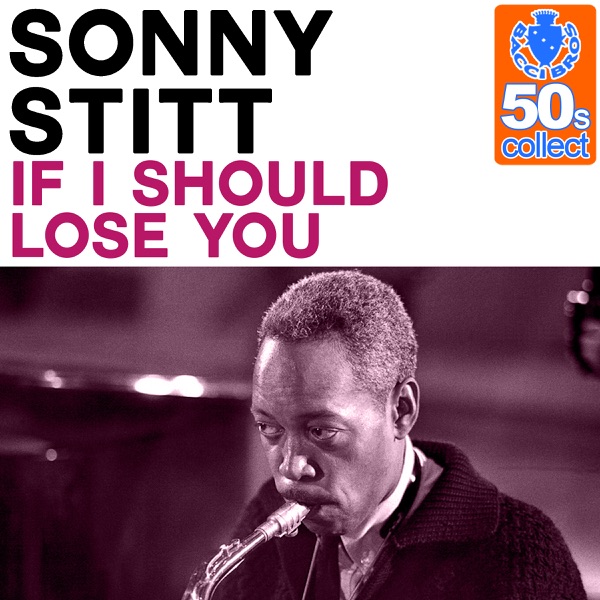 If I Should Lose You (Remastered) - Single album cover