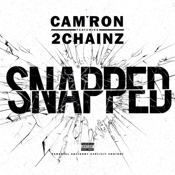 Snapped (feat. 2 Chainz) - Single album cover