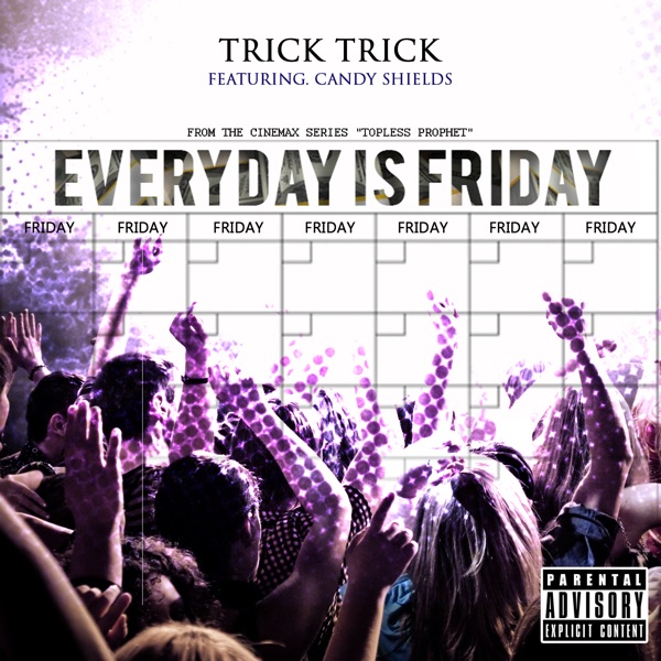 Everyday Is Friday (feat. Candy Shields) - Single album cover
